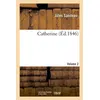 Image de Catherine. Volume 2 - Jules Sandeau - Hachette Bnf - broché - Livre