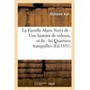 Image de La Famille Alain. Suivi de : Une histoire de voleurs, et de : les Quartiers tranquilles - Alphonse Karr - Hachette Bnf - broché - Livre