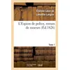Image de L'Espion de police, roman de moeurs. 2e édition. Tome 1 - Étienne-Léon de Lamothe-Langon - Hachette Bnf - broché - Livre