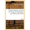 Image de Clarisse Harlove. précédé de l'Eloge de Richardson. T2 - Samuel Richardson - Hachette Bnf - broché - Livre