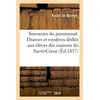 Image de Souvenirs du pensionnat. Drames et mystères dédiés aux élèves des maisons du Sacré-Coeur , avec l'autorisation de Mme Barat, supérieure-générale, par Marie David - Raoul de Navery - Hachette Bnf - broché - Livre