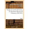 Image de Voyage au centre de la terre, ou Aventures diverses de Clairancy. Tome 1 - Jacques-Albin-Simon Collin de Plancy - Hachette Bnf - broché - Livre