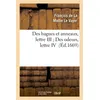 Image de Des bagues et anneaux, lettre III Des odeurs, lettre IV - François de La Mothe Le Vayer (Oratius Tubero) - Hachette Bnf - broché - Livre