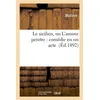 Image de Le sicilien, ou L'amour peintre : comédie en un acte - Molière - Hachette Bnf - broché - Livre