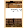 Image de La mort de Caesar, tragédie - Georges de Scudéry - Hachette Bnf - broché - Livre