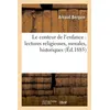 Image de Le conteur de l'enfance : lectures religieuses, morales, historiques - Arnaud Berquin - Hachette Bnf - broché - Livre