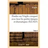 Image de Études sur Virgile comparé avec tous les poètes épiques. Tome 4 Et dramatiques des anciens et des modernes - Virgile - Hachette Bnf - broché - Livre