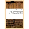 Image de Le Rendez-vous du Parc, poëme hérotique en IV. Chants - Collectif - Hachette Bnf - broché - Livre