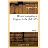 Image de Oeuvres complètes de Eugène Scribe. Sér. 4.Volume 1 - Eugène Scribe - Hachette Bnf - broché - Livre