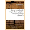 Image de Oeuvres complètes de Eugène Scribe, Opéras-comiques. La neige - Eugène Scribe - Hachette Bnf - broché - Livre