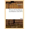 Image de Oeuvres de Jean Racine. Tome 2 Les Plaideurs - Jean Racine - Hachette Bnf - broché - Livre