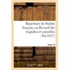 Image de Répertoire du théatre françois, ou Recueil des tragédies et comédies. Tome 19 - Collectif - Hachette Bnf - broché - Livre