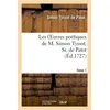 Image de Les oeuvres poétiques de M. Simon Tyssot, Sr. de Patot,Tome 1 - Simon Tyssot De Patot - Hachette Bnf - broché - Livre
