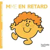 Image de Madame En Retard - Roger Hargreaves - Hachette Jeunesse - broché - Album éveil dès la naissance broché