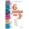 Image de 6 potes en 3e - Sophie Laroche - Hachette Romans - Poche - Roman junior dès 9 ans Poche