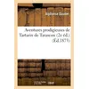 Image de Aventures prodigieuses de Tartarin de Tarascon (2e éd.) (Éd.1873) 2e ed.) (ed. - Alphonse Daudet - Hachette Bnf - broché - Livre