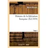 Image de Histoire de la littérature française. Tome 1 (Éd.1854) ed.1854 - Désiré Nisard - Hachette Bnf - broché - Livre
