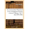 Image de Le commandant Marchand et ses compagnons d'armes à travers l'Afrique. Vol. 3 (Éd.1899-1900) - Michel Morphy - Hachette Bnf - broché - Livre
