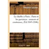 Image de Le diable à Paris : Paris et les parisiens : moeurs et coutumes, (Éd.1845-1846) - Théophile Lavallée - Hachette Bnf - broché - Livre