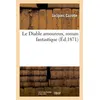Image de Le Diable amoureux, roman fantastique (Éd.1871) ed.1871 - Jacques Cazotte - Hachette Bnf - broché - Livre