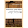 Image de Mémorial de Sainte-Hélène, ou journal où se trouve consigné, jour (Éd.1840) - Collectif - Hachette Bnf - broché - Livre