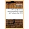 Image de Monsieur le Comte de Chambord et la France à Wiesbaden, (Éd.1850) ed. - Jean Hippolyte Auguste Delaunay - Hachette Bnf - broché - Livre