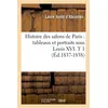 Image de Histoire des salons de Paris : tableaux et portraits sous Louis XVI. T 1 (Éd.1837-1838) - Laure Junot Abrantès - Hachette Bnf - broché - Livre