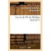 Image de La vie de M. de Molière (Éd.1877) ed.1877 - Jean-Léonor Le Gallois Grimarest - Hachette Bnf - broché - Livre