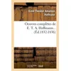 Image de Oeuvres complètes de E. T. A. Hoffmann (Éd.1832-1836) ed.1832-1836 - Ernst Theodor Amadeus Hoffmann - Hachette Bnf - broché - Livre