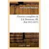 Image de Oeuvres complètes de J.-J. Rousseau. III. (Éd.1852-1853) ed.1852-1853 - Jean-Jacques Rousseau - Hachette Bnf - broché - Livre