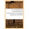 Image de Vie de Napoléon II, contenant tous les événements de son existence mystérieuse (Éd.1832) - Collectif - Hachette Bnf - broché - Livre