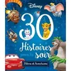 Image de DISNEY - 30 Histoires pour le soir - Héros et Aventures 30 histoires pour le soir - Collectif - Hachette Disney - broché - Contes et légendes jeunesse broché