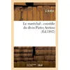 Image de Le maréchal : comédie du divin Pietro Aretino - L'Arétin - Hachette Bnf - broché - Livre