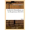 Image de La forêt de Montalbano, ou Le fils généreux. Tome 2 - Catherine Cuthbertson - Hachette Bnf - broché - Livre
