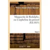 Image de Marguerite de Rodolphe, ou L'orpheline du prieuré. Tome 3 - Pierre Joseph Alexis Roussel - Hachette Bnf - broché - Livre