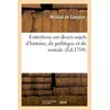 Image de Entretiens sur divers sujets d'histoire, de politique et de morale - Nicolas de Campion - Hachette Bnf - broché - Livre