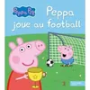 Image de Peppa Pig - Peppa joue au football - Collectif - Hachette Jeunesse - cartonné - Album jeunesse dès 3 ans cartonné