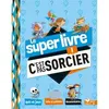 Image de Le super livre C'est pas sorcier - Collectif - Deux Coqs D'or - cartonné - Document jeunesse dès 6 ans