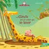 Image de Mamie Poule raconte - La girafe qui ne voulait pas se laver - Christine Beigel - Gautier-Languereau - broché - Album jeunesse dès 3 ans