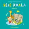 Image de Bébé Koala au zoo - Nadia Berkane - Hachette Enfants - cartonné - Album jeunesse cartonné
