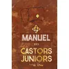 Image de Le véritable et authentique manuel des Castors juniors - Collectif - Hachette Heroes - broché - Document jeunesse dès 9 ans