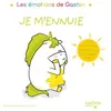 Image de Gaston - Je m'ennuie - Aurélie Chien Chow Chine - Hachette Enfants - cartonné - Album jeunesse