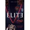 Image de Élite - Le premier roman officiel dérivé de la série Netflix Au fond de la classe - Abril Zamora - Hachette Romans - broché - Roman adolescent