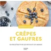 Image de Crêpes et gaufres 100 recettes pour les petits et les grands - Collectif - Hachette Pratique - broché - Guide