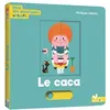 Image de Mes dis pourquoi animés - le caca - Philippe Jalbert - Deux Coqs D'or - relié - Document jeunesse