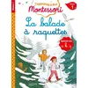Image de La balade à raquettes, niveau 1 - J'apprends à lire Montessori - Gwenaëlle Doumont - Hachette Education - broché - Scolaire / Universitaire