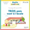 Image de Maths à conter - Trois amis vont à l'école - Album 2 Edition 2023 - Alain Boyer - Hachette Education - broché - Scolaire / Universitaire broché