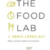 Image de The Food Lab Mieux cuisiner grâce à la science - J. Kenji Lopez-Alt - Hachette Pratique - relié - Beau livre