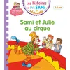 Image de Les histoires de P'tit Sami Maternelle (3-5 ans) : Sami et Julie au cirque - Alain Boyer - Hachette Education - broché - Scolaire / Universitaire