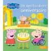 Image de Peppa Pig - Un spectaculaire anniversaire Album RC - Lyse Leroy - Hachette Jeunesse - cartonné - Album jeunesse